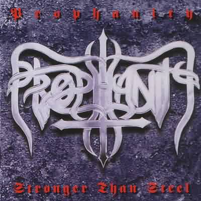 Prophanity: "Stronger Than Steel" – 1998